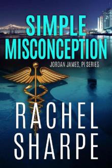 Simple Misconception (Jordan James, PI Series) Read online