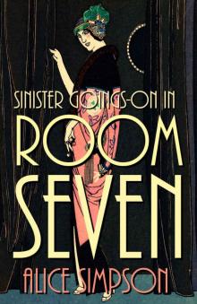 Sinister Goings-on in Room Seven: A Jane Carter Historical Cozy (Book Two) (Jane Carter Historical Cozy Mysteries 2) Read online