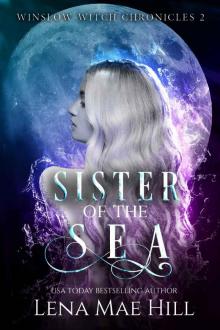 Sister of the Sea: A Reverse Harem Witch Series (Winslow Witch Chronicles Book 2) Read online