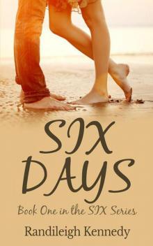 Six Days: Book One in the SIX Series