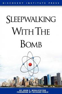 Sleepwalking With the Bomb Read online