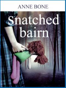 SNATCHED BAIRN: Scottish Fiction