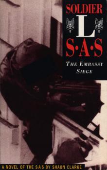 Soldier L: The Embassy Siege Read online