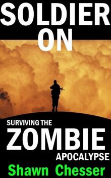 Soldier On: Surviving the Zombie Apocalypse (Trudge) Read online