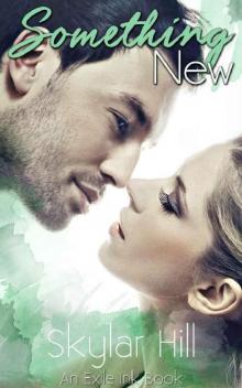 Something New (Exile Ink Book 1) Read online
