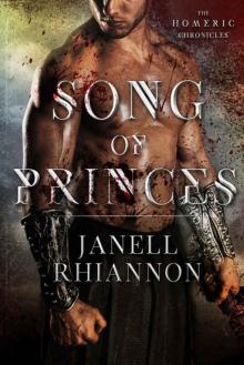 Song of Princes (Homeric Chronicles #1) Read online