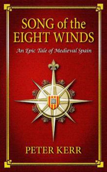 Song of the Eight Winds - An Epic Tale of Medieval Spain