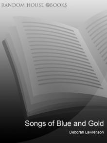 Songs of Blue and Gold Read online