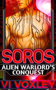 Soros: Alien Warlord's Conquest (Scifi Alien - Human Military Romance) Read online