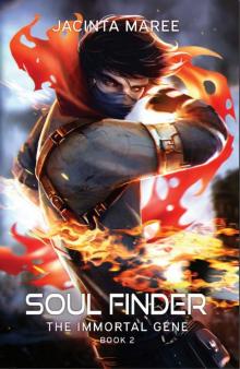 Soul Finder (The Immortal Gene Book 2) Read online