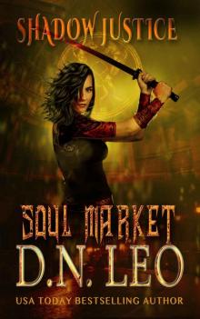 Soul Market - Shadow Justice - Book 2