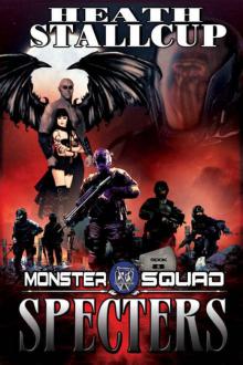 Specters: A Monster Squad Novel - 8 Read online