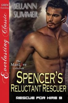 Spencer's Reluctant Rescuer [Rescue for Hire 9] (Siren Publishing Everlasting Classic ManLove) Read online