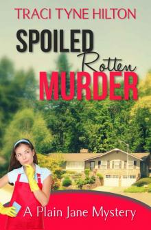 Spoiled Rotten Murder: A Plain Jane Mystery (The Plain Jane Mysteries Book 5) Read online
