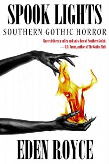 Spook Lights: Southern Gothic Horror Read online