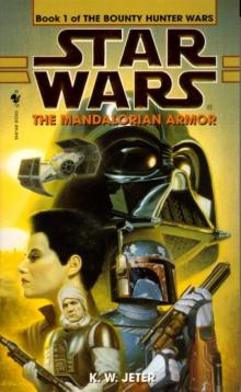 Star Wars - The Bounty Hunter Wars - The Mandalorian Armor Read online