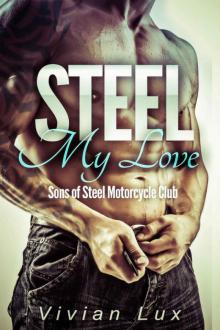 Steel My Love Read online