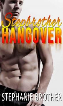 Stepbrother Hangover Read online