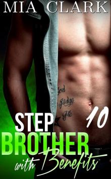 Stepbrother With Benefits 10 (Second Season) Read online