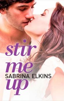 Stir Me Up Read online