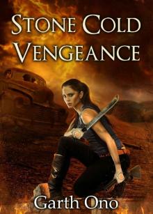 Stone Cold Vengeance (A Kate Brokenshire Zombie Slayer Adventure Book 2) Read online