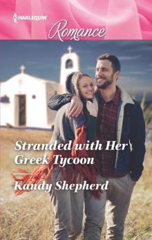 Stranded with Her Greek Tycoon Read online