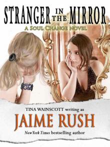 Stranger in the Mirror [Shades of Heaven] (Soul Change Novel) Read online