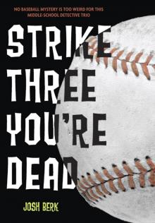 Strike Three, You're Dead Read online