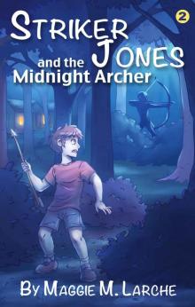 Striker Jones and the Midnight Archer Read online