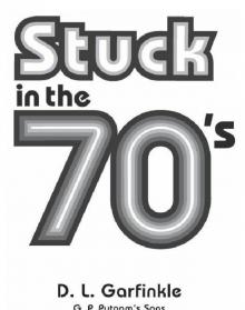 Stuck in the 70's Read online