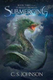 Submerging (The Starlight Chronicles Book 3) Read online