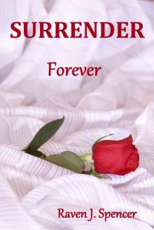 Surrender Forever (Surrender Trilogy Book 3) Read online