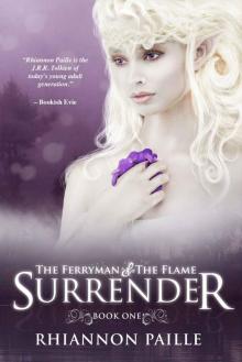 SURRENDER (The Ferryman + The Flame) Read online