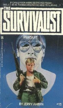 Survivalist - 13 - Pursuit Read online