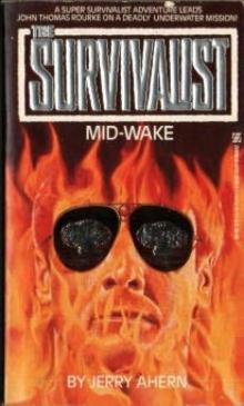 Survivalist - 15.5 - Mid-Wake Read online