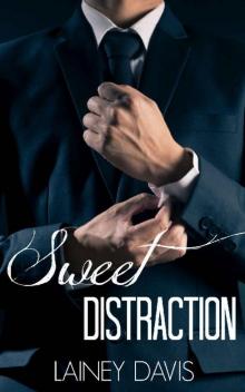 Sweet Distraction: Stag Brothers Book 1 Read online