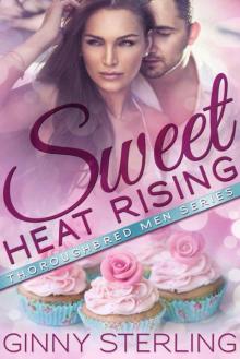 Sweet Heat Rising (Thoroughbred Men Series)