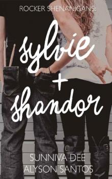 Sylvie + Shandor (Rocker Shenanigans Book 1) Read online