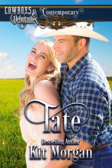Tate (Cowboys & Debutantes: Contemporary Book 4) Read online