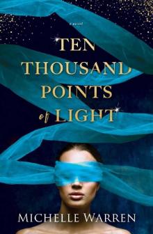 Ten Thousand Points of Light Read online