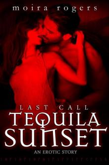 Tequila Sunset (Last Call #4.5) Read online