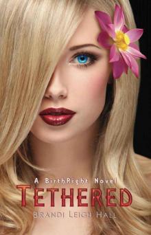 Tethered (A BirthRight Novel)