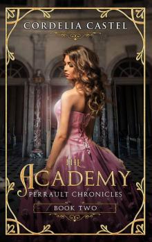 The Academy (Perrault Chronicles Book 2)
