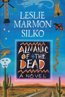 The Almanac of the Dead: A Novel Read online