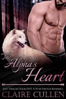 The Alpha's Heart: Lost Omegas Book Five: A M/M Shifter Romance
