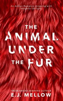 The Animal Under The Fur Read online