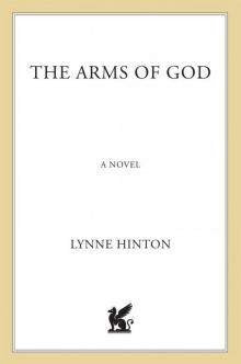 The Arms of God: A Novel Read online