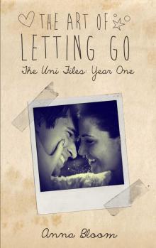 The Art of Letting Go (The Uni Files) Read online