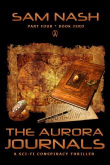 The Aurora Journals Part Four Read online