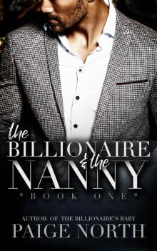 The Billionaire And The Nanny (Book One) Read online